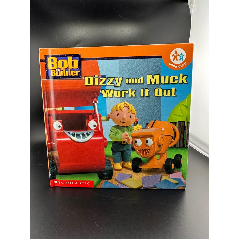 Bob the Builder Hardcover Vtg 2003 Dizzy and Muck Work It Out Nick Jr Book Club‎